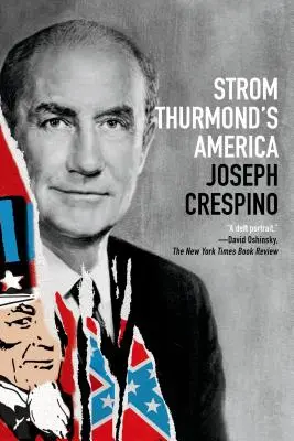 Strom Thurmond's Amerika: Eine Geschichte - Strom Thurmond's America: A History