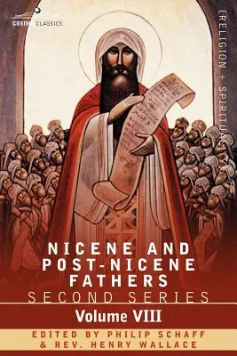 Nizänische und postnizänische Väter: Zweite Reihe, Band VIII Basilius: Briefe und ausgewählte Werke - Nicene and Post-Nicene Fathers: Second Series, Volume VIII Basil: Letters and Select Works