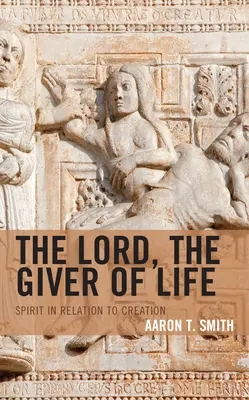 Der Herr, der Leben schenkt: Der Geist in Beziehung zur Schöpfung - The Lord, the Giver of Life: Spirit in Relation to Creation