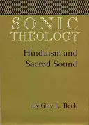 Sonische Theologie: Hinduismus und heiliger Klang - Sonic Theology: Hinduism and Sacred Sound