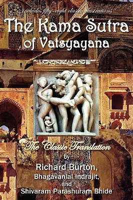 Das Kama Sutra von Vatsyayana - The Kama Sutra of Vatsyayana