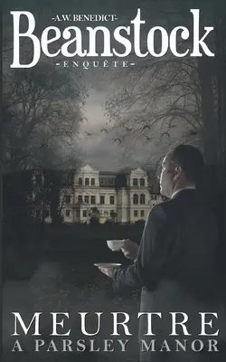 Beanstock enqute - Meurtre Parsley Manor (1) - Ein gemütlicher Krimi - Beanstock enqute - Meurtre  Parsley Manor (1) - Un cosy mystery