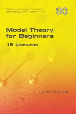 Modelltheorie für Einsteiger. 15 Vorlesungen - Model Theory for Beginners. 15 Lectures