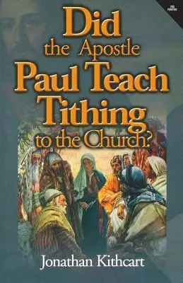 Hat der Apostel Paulus der Kirche den Zehnten gelehrt? - Did the Apostle Paul Teach Tithing to the Church?