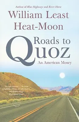 Straßen nach Quoz: Ein amerikanischer Mosey - Roads to Quoz: An American Mosey