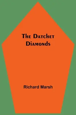 Die Datchet-Diamanten - The Datchet Diamonds