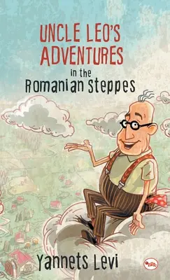 Onkel Leos Abenteuer in der rumänischen Steppe - Uncle Leo's Adventures in the Romanian Steppes