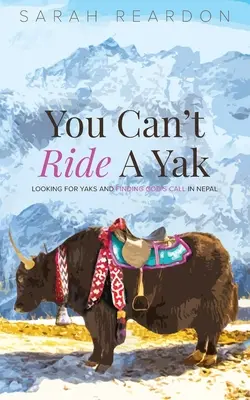 Du kannst nicht auf einem Yak reiten - You Can't Ride A Yak
