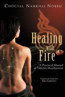 Heilen mit Feuer - Healing with Fire