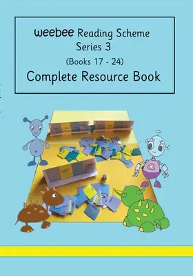 Vollständiges Ressourcenbuch weebee Leseschema Serie 3 - Complete Resource Book weebee Reading Scheme Series 3