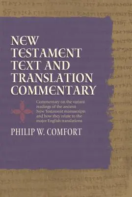 Kommentar zu Text und Übersetzung des Neuen Testaments - New Testament Text and Translation Commentary