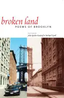 Zerbrochenes Land: Gedichte aus Brooklyn - Broken Land: Poems of Brooklyn