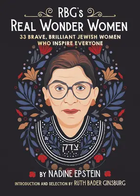 Rbg's Brave & Brilliant Women: 33 jüdische Frauen, die jeden inspirieren - Rbg's Brave & Brilliant Women: 33 Jewish Women to Inspire Everyone