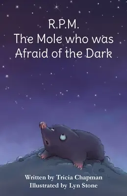 R.P.M. Der Maulwurf, der Angst vor der Dunkelheit hatte - R.P.M. The Mole who was Afraid of the Dark