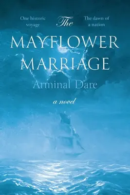 Die Mayflower-Ehe - The Mayflower Marriage
