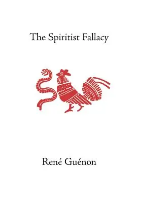 Der spiritistische Irrtum - The Spiritist Fallacy