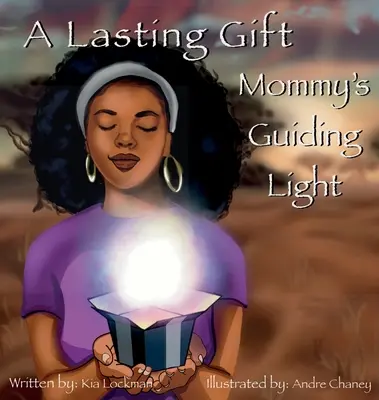 Ein bleibendes Geschenk: Mamas führendes Licht - A Lasting Gift: Mommy's Guiding Light