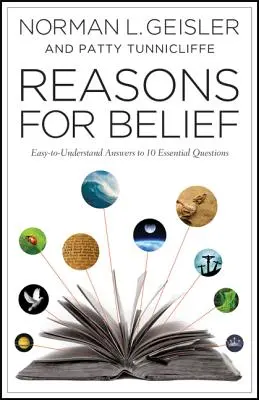 Gründe für den Glauben: Leicht verständliche Antworten auf 10 wesentliche Fragen - Reasons for Belief: Easy-To-Understand Answers to 10 Essential Questions