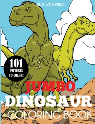 Jumbo Dinosaurier-Malbuch: Großes Dinosaurier-Malbuch mit 101 einzigartigen Illustrationen, darunter T-Rex, Velociraptor, Triceratops, Stegosaurus, und - Jumbo Dinosaur Coloring Book: Big Dinosaur Coloring Book with 101 Unique Illustrations Including T-Rex, Velociraptor, Triceratops, Stegosaurus, and