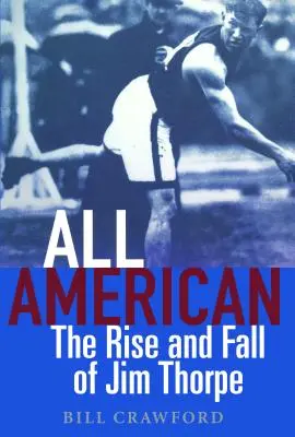 All American: Der Aufstieg und Fall von Jim Thorpe - All American: The Rise and Fall of Jim Thorpe