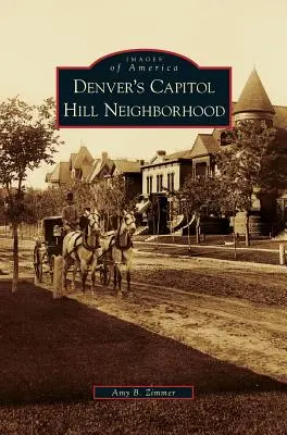 Denvers Stadtviertel Capitol Hill - Denver's Capitol Hill Neighborhood