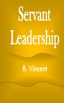 Dienende Führung - Servant Leadership