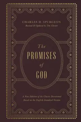 Die Verheißungen Gottes: Eine neue Ausgabe des klassischen Andachtsbuchs auf der Grundlage der English Standard Version - The Promises of God: A New Edition of the Classic Devotional Based on the English Standard Version