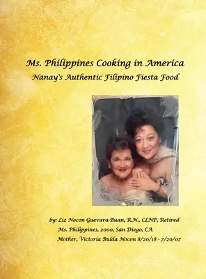 Ms. Philippines kocht in Amerika Nanays authentisches philippinisches Fiesta-Essen - Ms. Philippines Cooking in America Nanay's Authentic Filipino Fiesta Food
