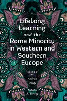 Lebenslanges Lernen und die Roma-Minderheit in West- und Südeuropa - Lifelong Learning and the Roma Minority in Western and Southern Europe