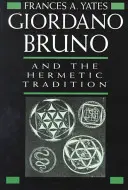 Giordano Bruno und die hermetische Tradition - Giordano Bruno and the Hermetic Tradition