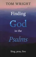 Gott in den Psalmen finden: Singen, beten, leben - Finding God in the Psalms: Sing, Pray, Live