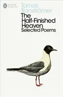 Half-Finished Heaven - Ausgewählte Gedichte - Half-Finished Heaven - Selected Poems