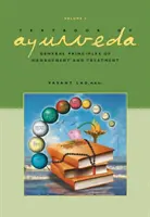 Lehrbuch des Ayurveda - Band 3 - Allgemeine Prinzipien des Managements und der Behandlung - Textbook of Ayurveda - Volume 3 -- General Principles of Management and Treatment