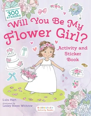 Willst du mein Blumenmädchen sein? Aktivitäten- und Stickerbuch - Will You Be My Flower Girl? Activity and Sticker Book