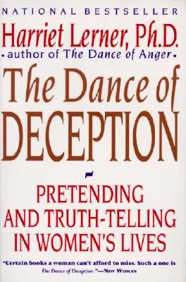 Der Tanz der Täuschung: Ein Leitfaden für Authentizität und Wahrheitsfindung in Frauenbeziehungen - The Dance of Deception: A Guide to Authenticity and Truth-Telling in Women's Relationships