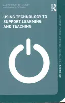 Einsatz von Technologie zur Unterstützung von Lernen und Lehren - Using Technology to Support Learning and Teaching