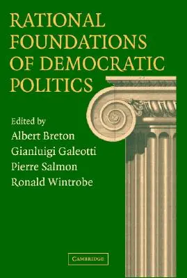 Rationale Grundlagen der demokratischen Politik - Rational Foundations of Democratic Politics