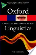Das Concise Oxford Dictionary of Linguistics - The Concise Oxford Dictionary of Linguistics