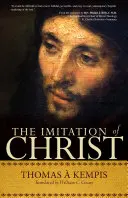 Die Nachahmung Christi: Ein zeitloser Klassiker für zeitgenössische Leser - The Imitation of Christ: A Timeless Classic for Contemporary Readers