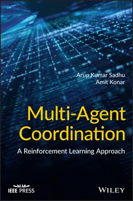 Multi-Agenten-Koordination: Ein Ansatz zum Verstärkungslernen - Multi-Agent Coordination: A Reinforcement Learning Approach