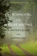 Schreiben über Umwelt und Natur: Leitfaden und Anthologie für Schriftstellerinnen und Schriftsteller - Environmental and Nature Writing: A Writer's Guide and Anthology