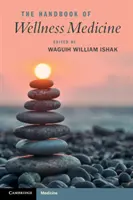 Das Handbuch der Wellness-Medizin - The Handbook of Wellness Medicine