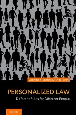 Personalisiertes Recht: Unterschiedliche Regeln für unterschiedliche Menschen - Personalized Law: Different Rules for Different People