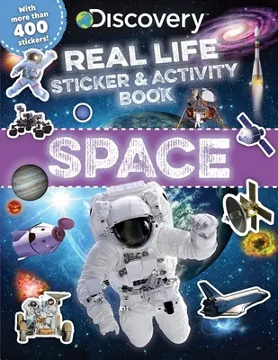 Discovery Real Life Sticker und Activity Book: Weltraum - Discovery Real Life Sticker and Activity Book: Space