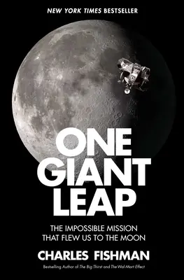 Ein Riesensprung: Die unmögliche Mission, die uns zum Mond flog - One Giant Leap: The Impossible Mission That Flew Us to the Moon