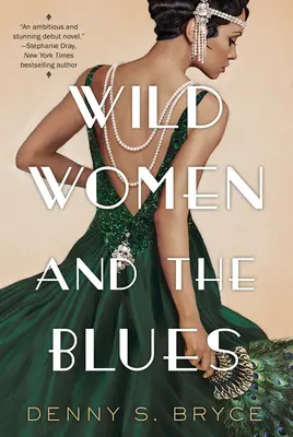 Wilde Frauen und der Blues: Ein faszinierender und innovativer Roman der historischen Fiktion - Wild Women and the Blues: A Fascinating and Innovative Novel of Historical Fiction