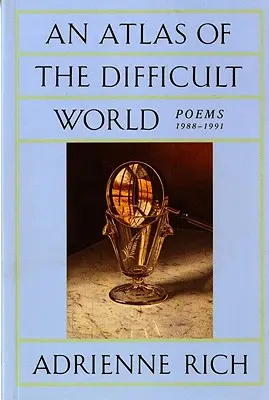 Ein Atlas der schwierigen Welt: Gedichte 1988-1991 - An Atlas of the Difficult World: Poems 1988-1991