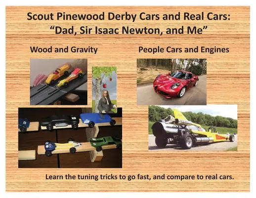 Pinewood-Derby-Autos der Pfadfinder und echte Autos: Papa, Sir Isaac Newton und ich - Scout Pinewood Derby Cars and Real Cars: Dad, Sir Isaac Newton, and Me