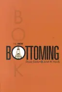 Das neue Bottoming-Buch - The New Bottoming Book