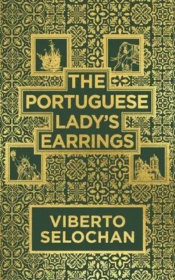 Die Ohrringe der portugiesischen Dame - The Portuguese Lady's Earrings